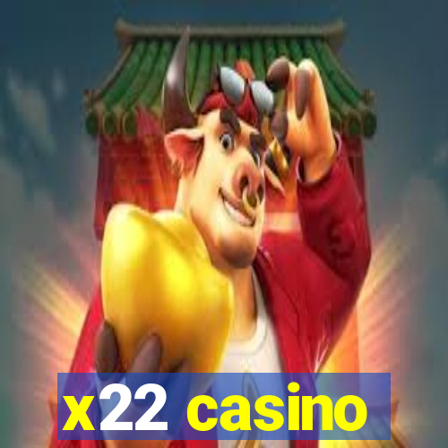 x22 casino